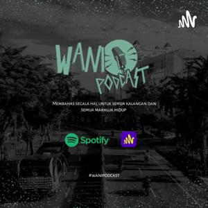 Wani Podcast