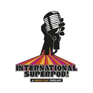 International Superpod! A Green Day Podcast