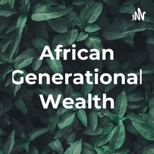 African Generational Wealth