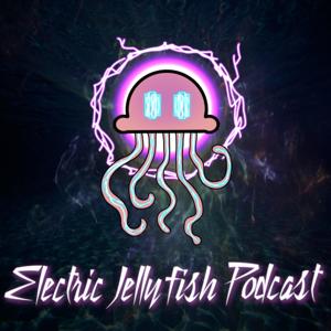 Electric Jellyfish Podcast (Featuring Spoilers of the Multiverse and Close Ups)