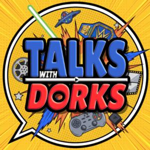 Talks With Dorks