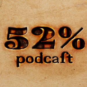 52% Podcast