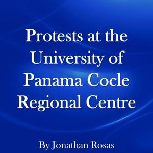 Protests at the University of Panama Cocle Regional Centre