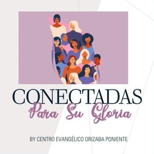 Conectadas Para Su Gloria