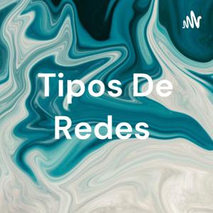 Tipos De Redes