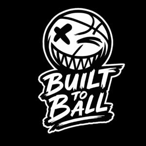 Built To Ball