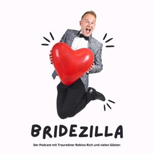 Bridezilla - Der Hochzeits-Podcast