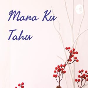 Mana Ku Tahu