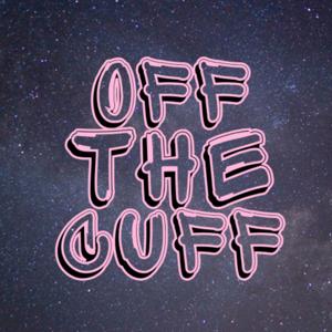 OfftheCuffPodcast