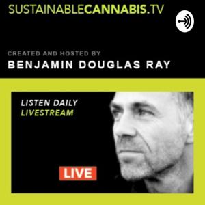 Benjamin Douglas Ray hosts Sustainable Cannabis TV, a daily podcast on cannabis and sustainability.