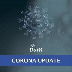 P&M Corona Update