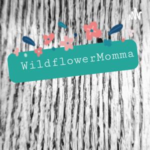 WildflowerMomma