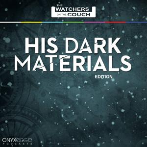 Watchers on the Couch: His Dark Materials