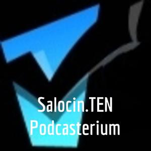 Salocin.TEN Podcasterium