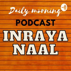 Inraya Naal - Tamil Podcast