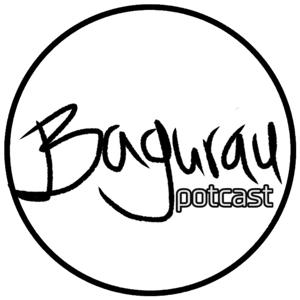 BAGURAU Potcast