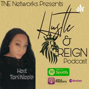 Hustle & Reign