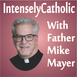 Intensely Catholic