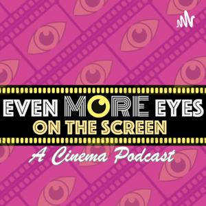 The Even More Eyes Podcast