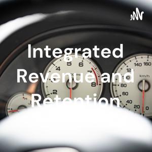 Integrated Revenue and Retention