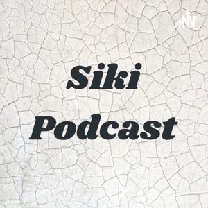 Siki Podcast