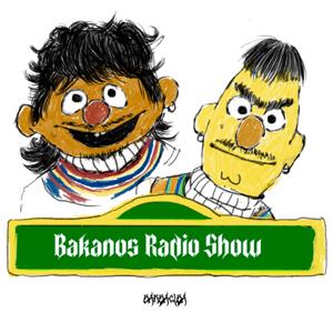 Bakanos Radio Show