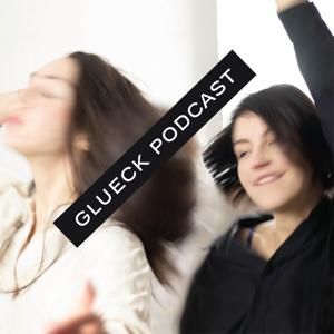 Glueck Podcast