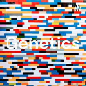 Genetics