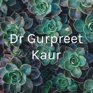 Dr Gurpreet Kaur