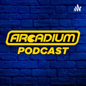 ARCADIUM PODCAST