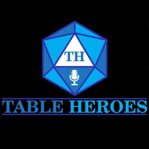 Table Heroes (Sessions & Podcasts)