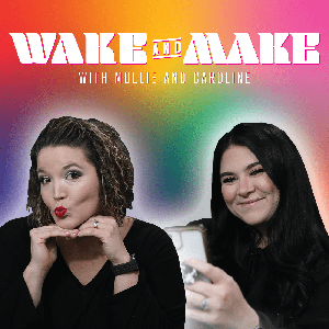 WAKE & MAKE