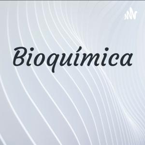 BIOQUÍMICA