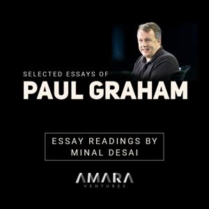 Paul Graham Essays: Readalouds and Discussions with Amara Ventures