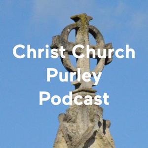 Christ Church Purley Podcast
