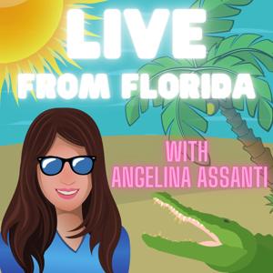 LIVE From Florida with Angelina Assanti