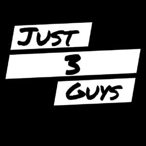 Just 3 Guys