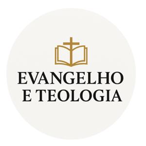 Evangelho e Teologia