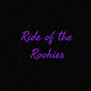 Ride of the Rookies