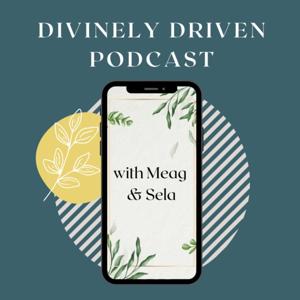 Divinely Driven Podcast