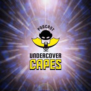 Undercover Capes Podcast Network