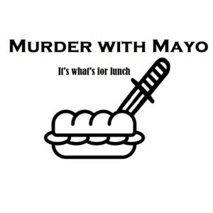 Murder with Mayo