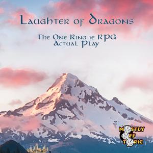 Laughter Of Dragons - TOR - Actual Play