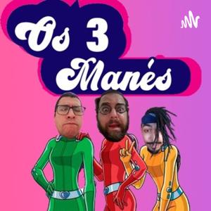 Os 3 Manés