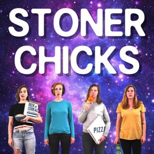 Stoner Chicks Podcast by Stoner Chicks Podcast