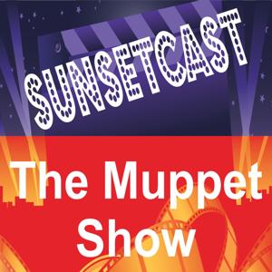 SunsetCast - The Muppet Show by SunsetCast Media System