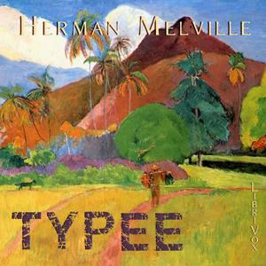 Typee by Herman Melville (1819 - 1891)