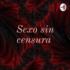 Sexo sin censura by Carolina donoso jimenez