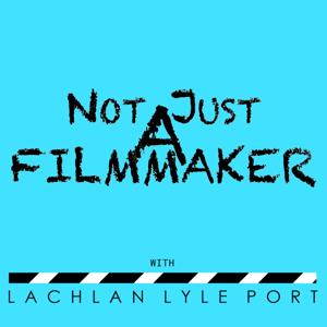 Not Just a Filmmaker