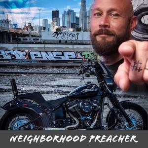 Neighborhood Preacher Podcast